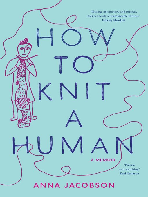 Title details for How to Knit a Human by Anna Jacobson - Wait list